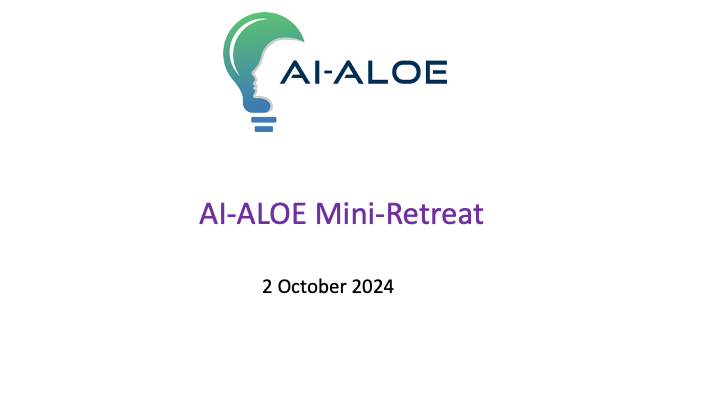 AI-ALOE Mini-Retreat: We presented SMART Research in Year 4